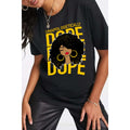 UnApologetically Dope Woman T-Shirt  {Unisex} The House of Stylez